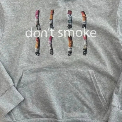 Dont Smoke Hoodie